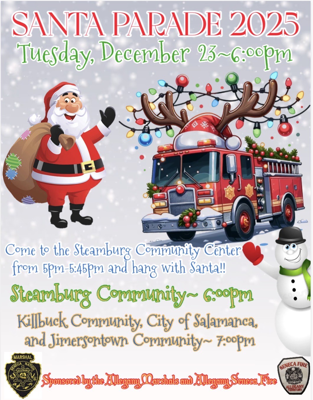 Santa parade flyer for Tuesday, December 23 at 6:00pm. Come to the Steamburg Community Center at 5pm to meet Santa. The parade begins at the Steamburg Community at 6pm and travels to the Killbuck Community, City of Salamanca, and Jimersontown Community at 7pm.