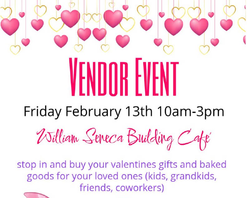 Valentine's Vendor Day at the William Seneca Building on 2/13/2026