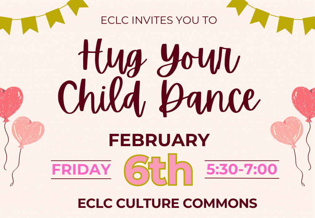 Cropped image of the flyer for the ECLC Hug Your Child Dance on February 6, 2026