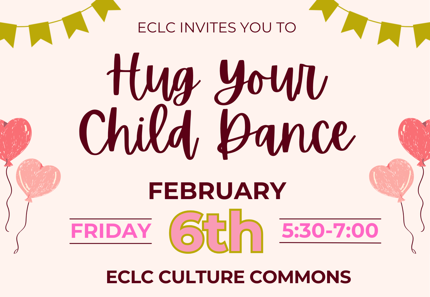 Cropped image of the flyer for the ECLC Hug Your Child Dance on February 6, 2026