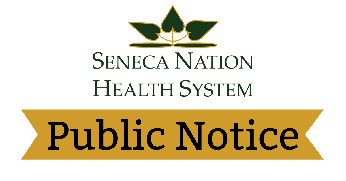 Seneca Nation Health System Public Notice